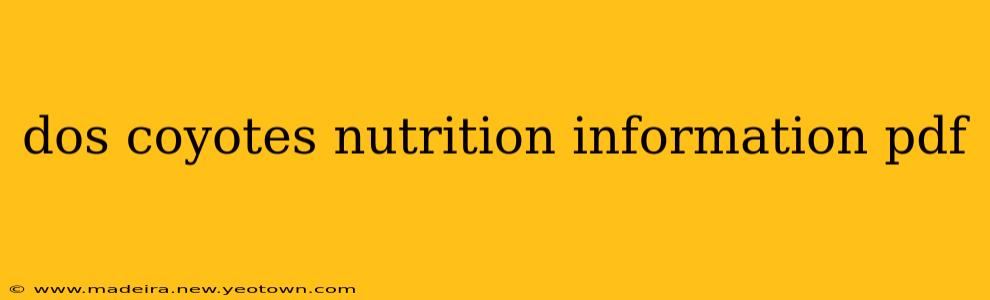 dos coyotes nutrition information pdf