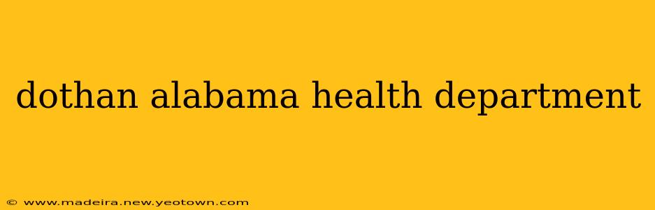 dothan alabama health department