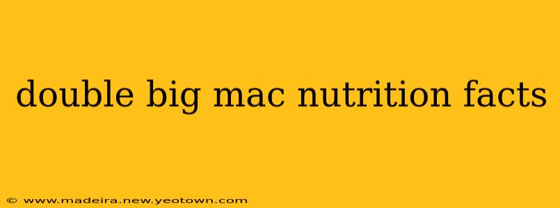 double big mac nutrition facts