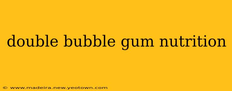 double bubble gum nutrition