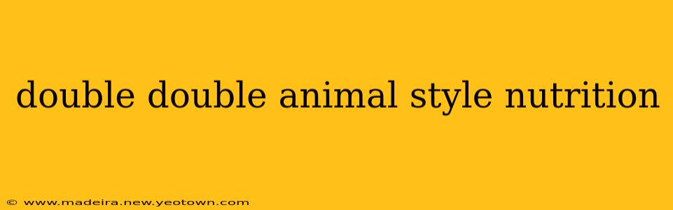 double double animal style nutrition