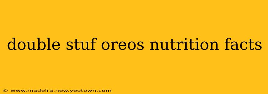 double stuf oreos nutrition facts