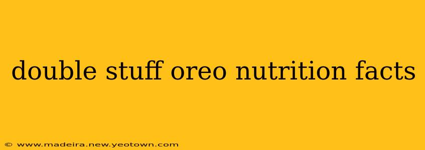 double stuff oreo nutrition facts