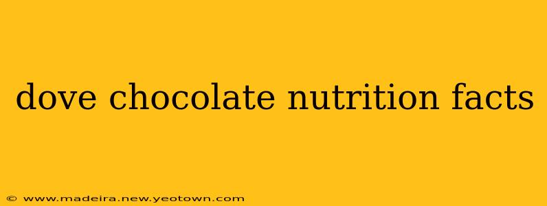 dove chocolate nutrition facts