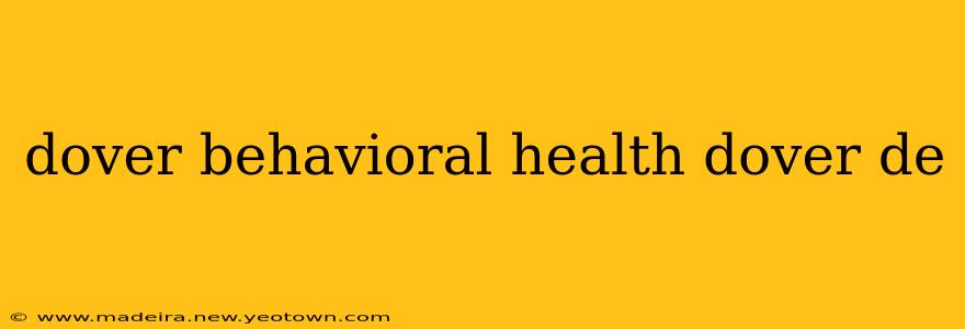 dover behavioral health dover de