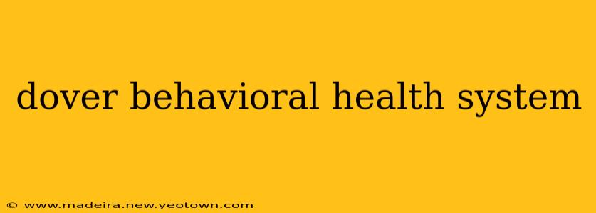 dover behavioral health system