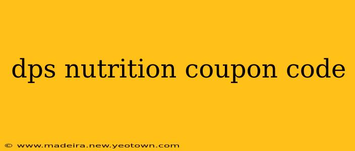dps nutrition coupon code