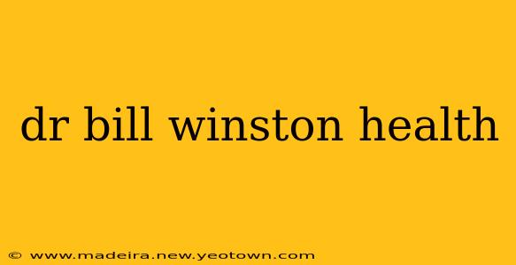 dr bill winston health
