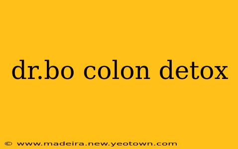 dr.bo colon detox