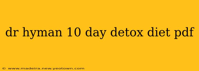dr hyman 10 day detox diet pdf