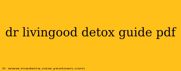 dr livingood detox guide pdf