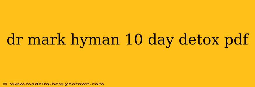 dr mark hyman 10 day detox pdf