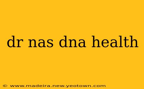 dr nas dna health