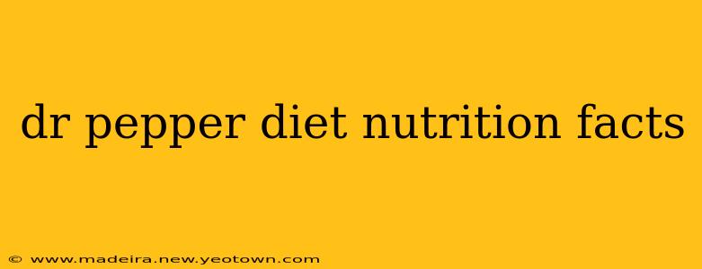 dr pepper diet nutrition facts