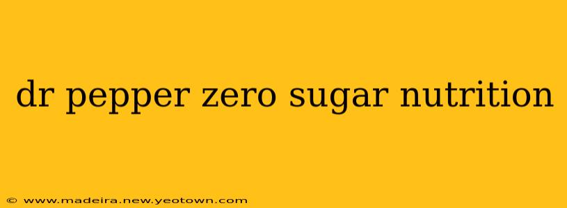 dr pepper zero sugar nutrition