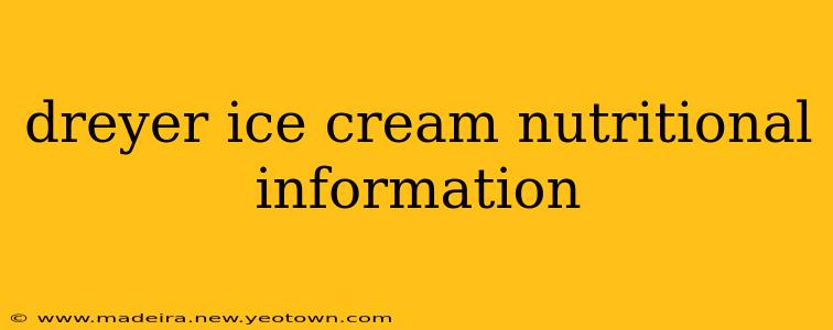dreyer ice cream nutritional information