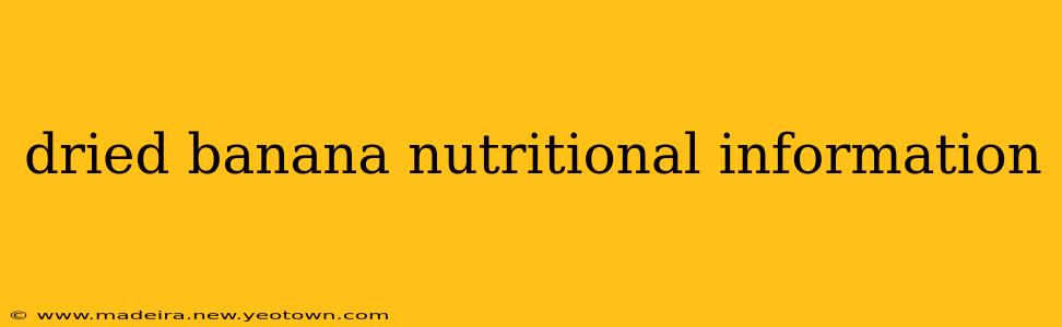 dried banana nutritional information