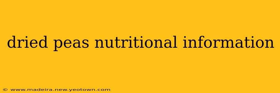 dried peas nutritional information