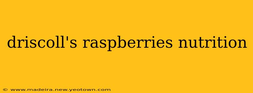 driscoll's raspberries nutrition