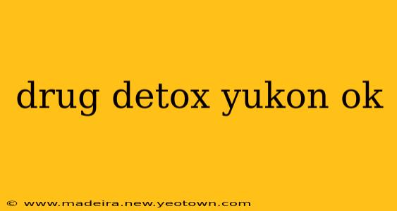 drug detox yukon ok