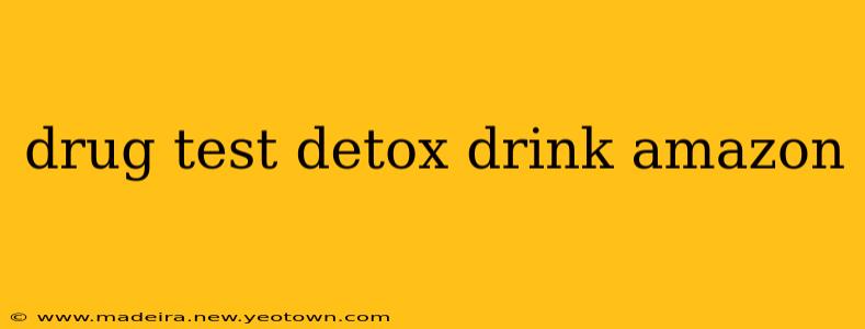 drug test detox drink amazon