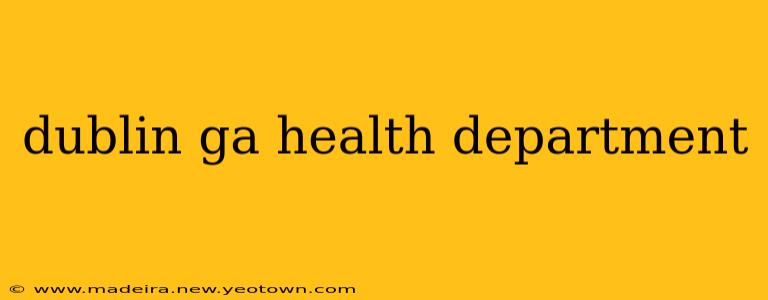 dublin ga health department