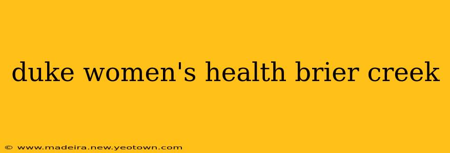 duke women's health brier creek