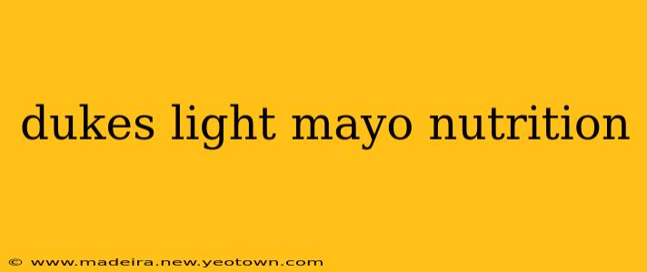 dukes light mayo nutrition