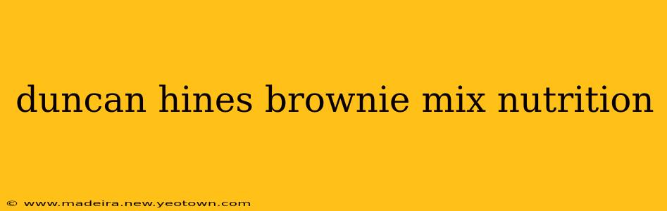 duncan hines brownie mix nutrition