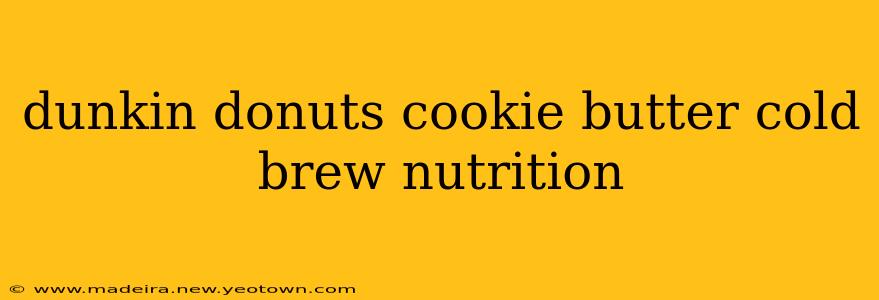 dunkin donuts cookie butter cold brew nutrition