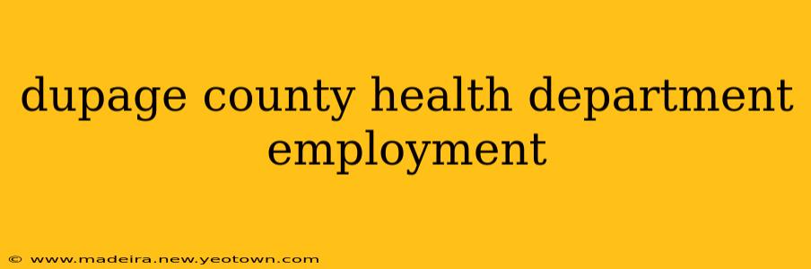 dupage county health department employment