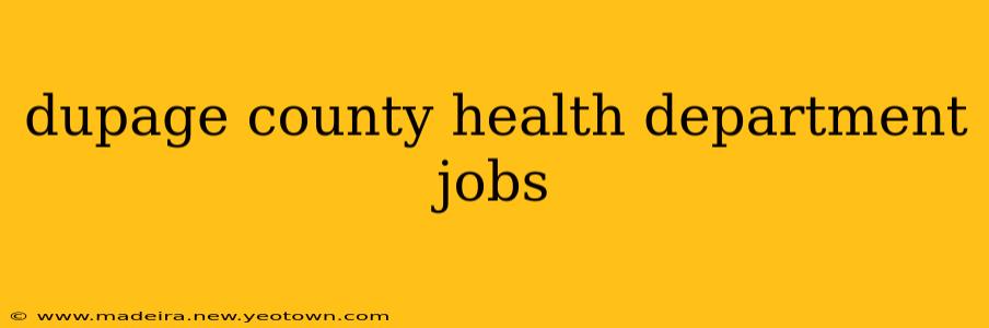 dupage county health department jobs