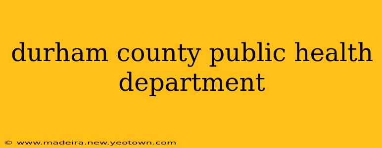 durham county public health department