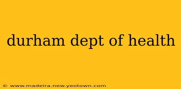durham dept of health