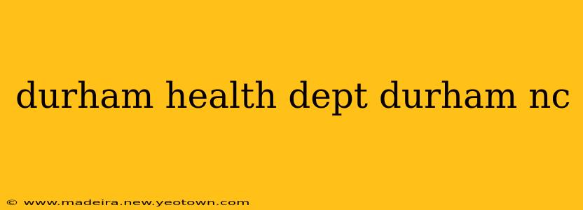durham health dept durham nc