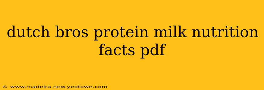 dutch bros protein milk nutrition facts pdf