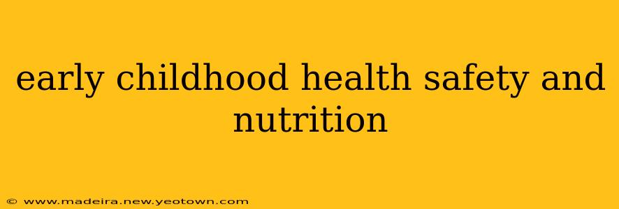 early childhood health safety and nutrition