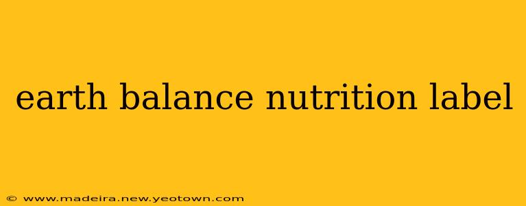 earth balance nutrition label