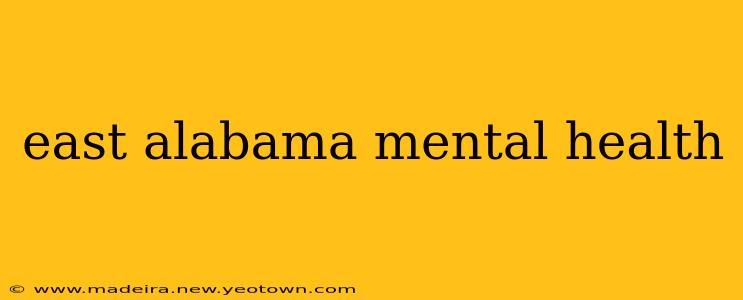 east alabama mental health