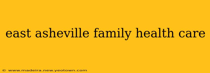east asheville family health care