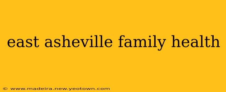 east asheville family health