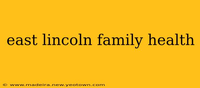 east lincoln family health
