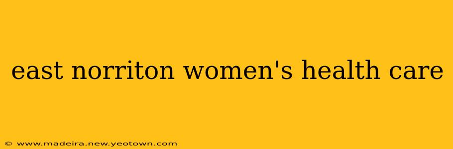 east norriton women's health care