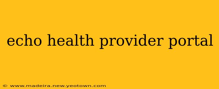 echo health provider portal