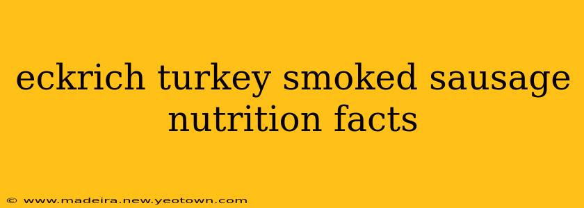 eckrich turkey smoked sausage nutrition facts