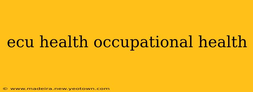 ecu health occupational health
