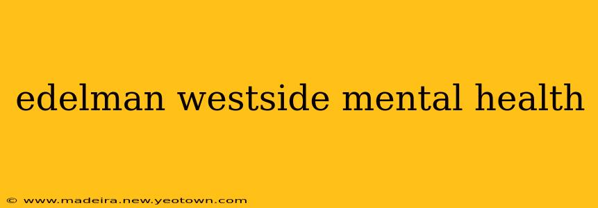 edelman westside mental health