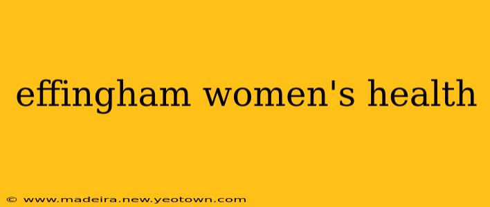 effingham women's health