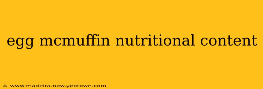 egg mcmuffin nutritional content