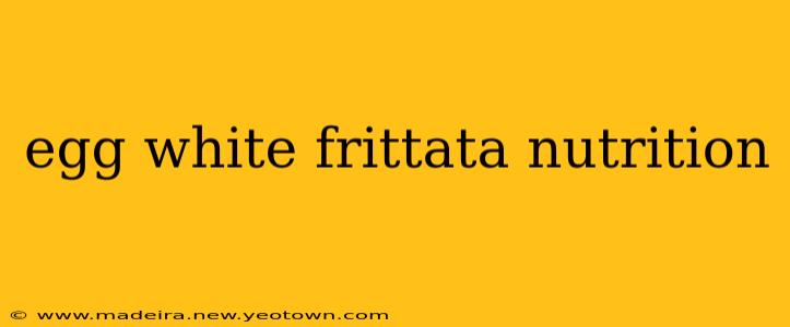 egg white frittata nutrition